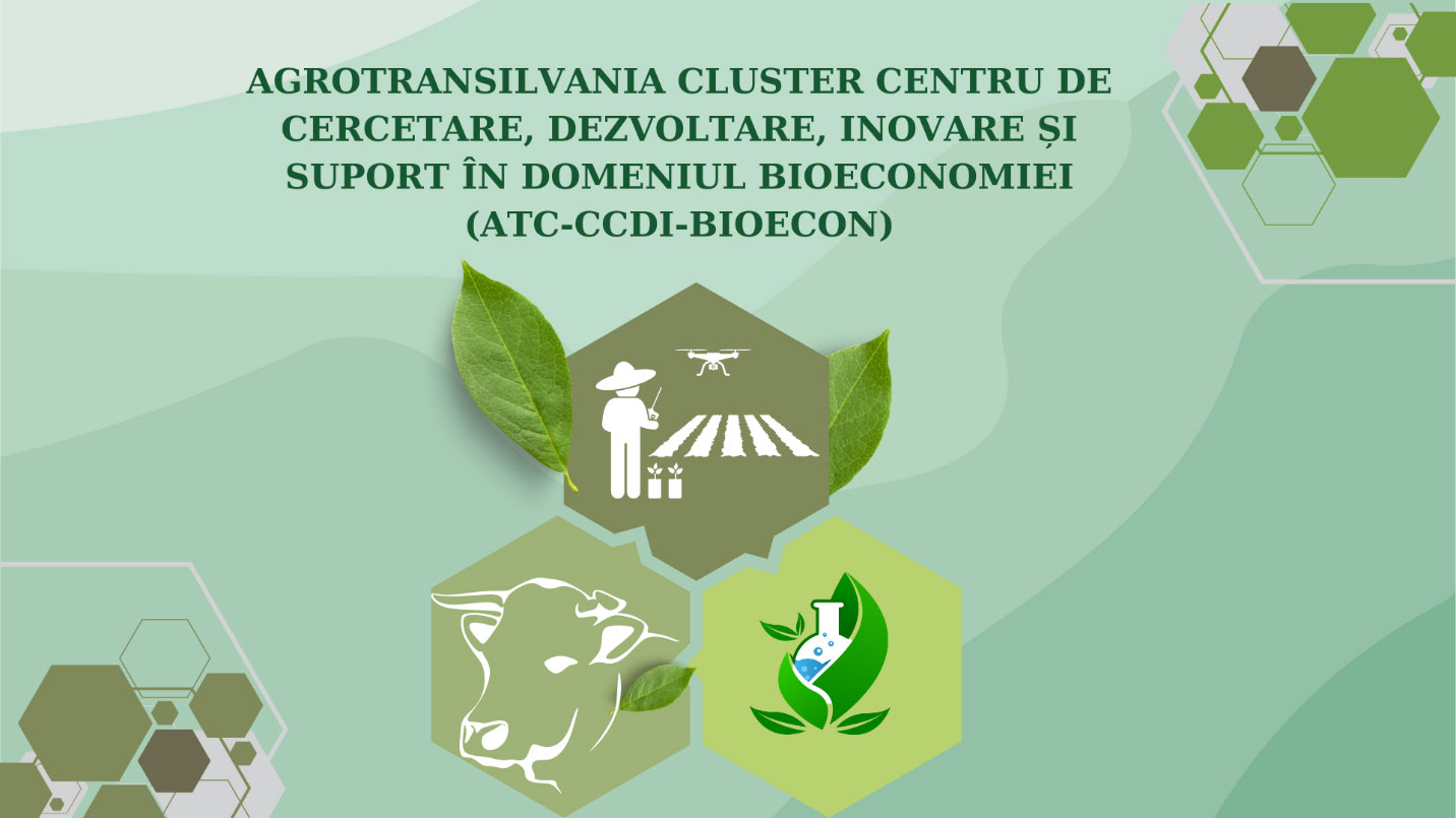 AgroTransilvania Cluster – Centru de cercetare, dezvoltare, inovare și suport în domeniul bioeconomiei